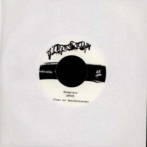 Gang Starr / Ini Kamoze longside Wu-Tang Clan - DWYCK (Trust Us! Spezialversion) / Ain't Nothing To Step With (Chatterbox Spezialversion)