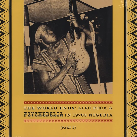 The World Ends - Afro Rock & Psychedelia in 1970's Nigeria Part 2