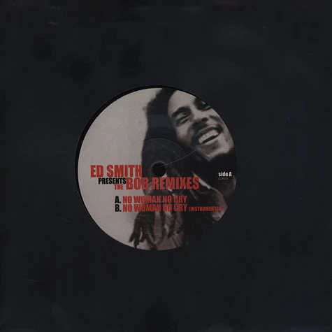 Ed Smith - The Bob Remixes - No Woman No Cry