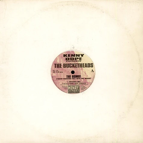 Kenny "Dope" Gonzalez Presents The Bucketheads - The Bomb! (These Sounds Fall Into My Mind)