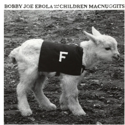 Bobby Joe Ebola - F