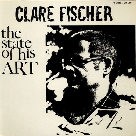 Clare Fischer - The State Of His Art