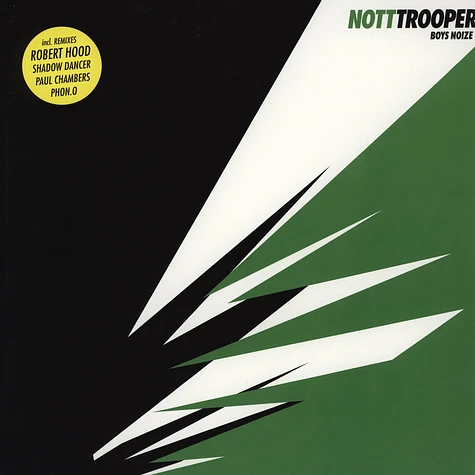 Boys Noize - Nott / Trooper Remixes