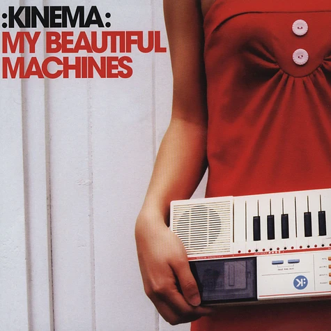 Kinema - My Beautiful Machines
