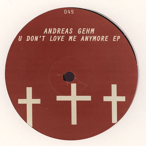 Andreas Gehm - U Don't Love Me Anymore