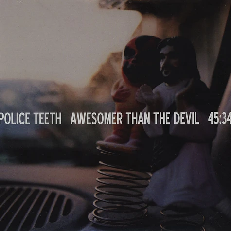 Police Teeth - Awesomer Than The Devil