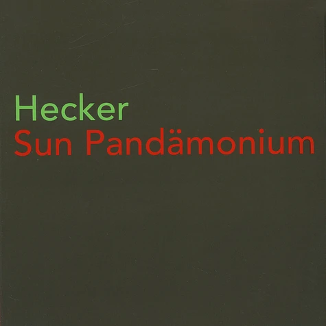 Hecker - Sun Pandämonium