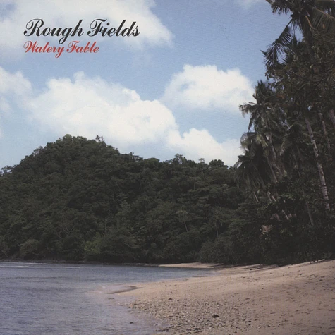 Rough Fields - Watery Fable