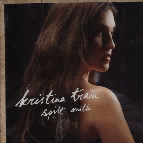 Kristina Train - Spilt Milk