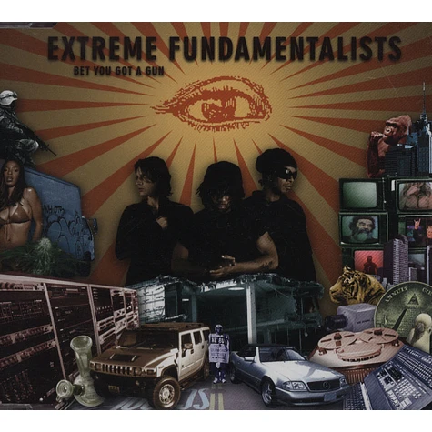 Extreme Fundamentalists - Bet You Got A Gun