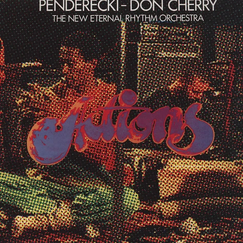 Don Cherry / K. Penderecki - Actions