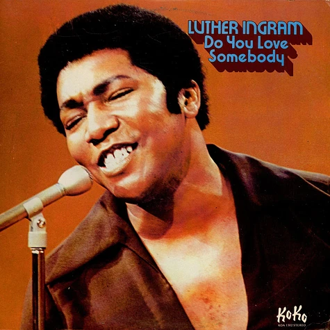Luther Ingram - Do You Love Somebody