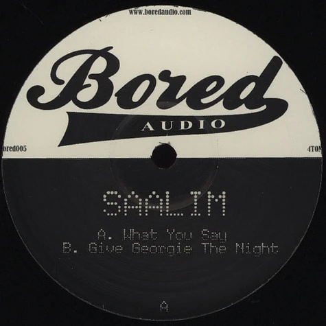 Saalim - What You Say / Give Georgie The Night