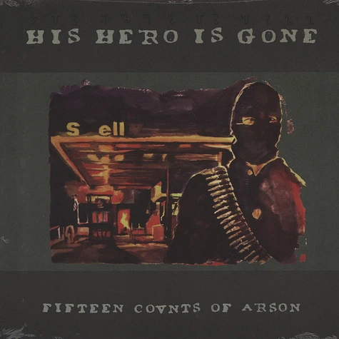 His Hero Is Gone - 15 Counts Of Arson