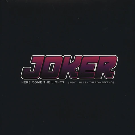 Joker - Here Come The Lights Feat. Silas