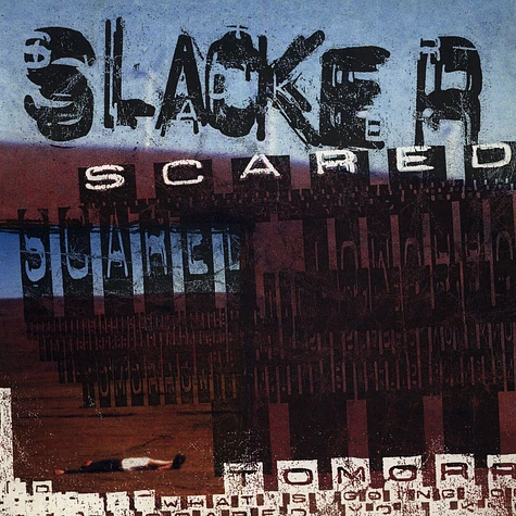 Slacker - Scared