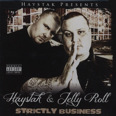 Haystak & Jellyroll - Strictly Business