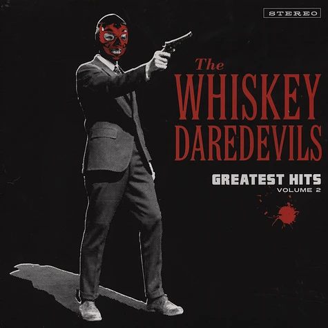 Whiskey Daredevils - Greatest Hits Volume 2