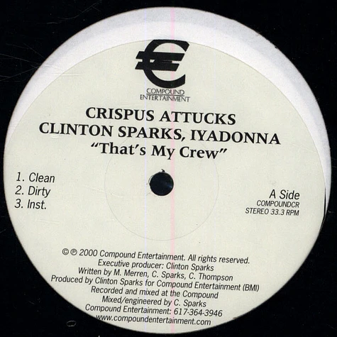 Crispus Attucks, Clinton Sparks Iyadonna - That's My Crew