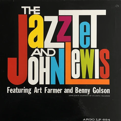 The Jazztet And John Lewis Featuring Art Farmer And Benny Golson - The Jazztet And John Lewis