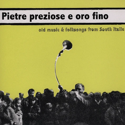 Pietre Preziose E Oro Fino - Old Music & Folksongs From South Italia