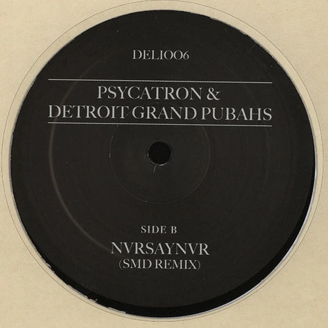 Psycatron & Detroit Grand Pubahs - NvrSayNvr