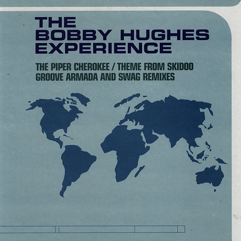 Bobby Hughes Experience - The Piper Cherokee / Theme From Skidoo