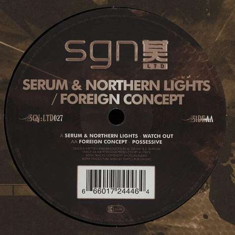 Serum & Northern Lights / Foreign Concept - Watch Out / Possessive