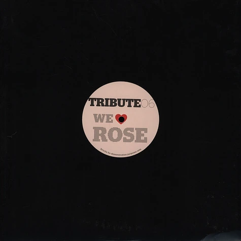 Tribute - We Love Rose