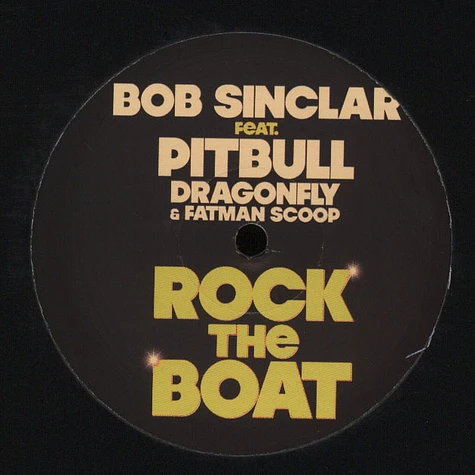Bob Sinclar - Rock The Boat feat. Pitbull, Dragonfly & Fatman Scoop