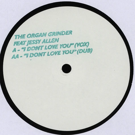 The Organ Grinder - I Don’t Love You feat. Jessy Allen