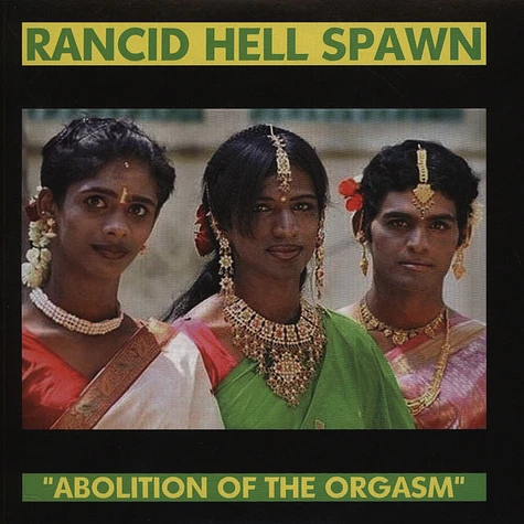 Rancid Hell Spawn - Abolition Of The Orgasm