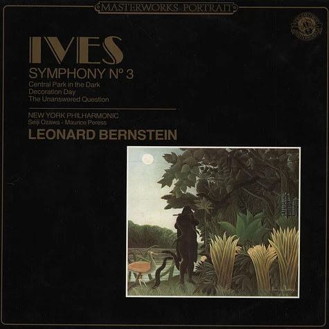 Charles Ives - The New York Philharmonic Orchestra, Leonard Bernstein - Symphony N° 3 / Central Park In The Dark / Decoration Day / The Unanswered Question