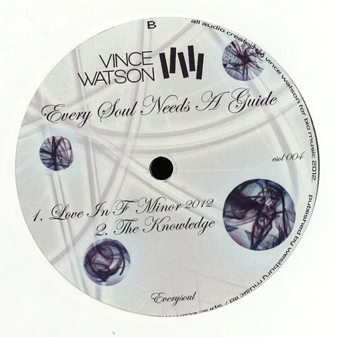 Vince Watson - Every Soul Needs A Guide Ep