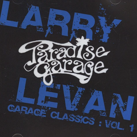 Larry Levan - Garage Classics Volume 1