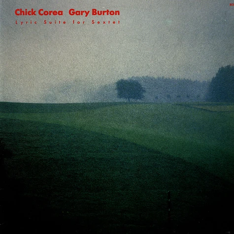 Gary Burton / Chick Corea - Lyric Suite For Sextet