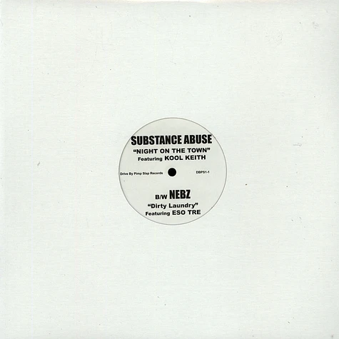 Substance Abuse b/w Nebz - Night On The Town / Dirty Laundry