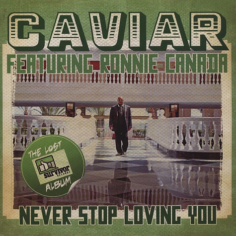 Caviar feat. Ronnie Canada - Never Stop Loving You (The Lost Album)