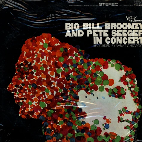 Big Bill Broonzy And Pete Seeger - Big Bill Broonzy And Pete Seeger In Concert