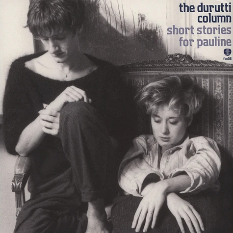 The Durutti Column - Short Stories For Pauline