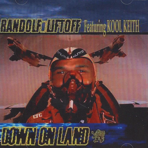 Randolf Liftoff & Kool Keith - Down On Land