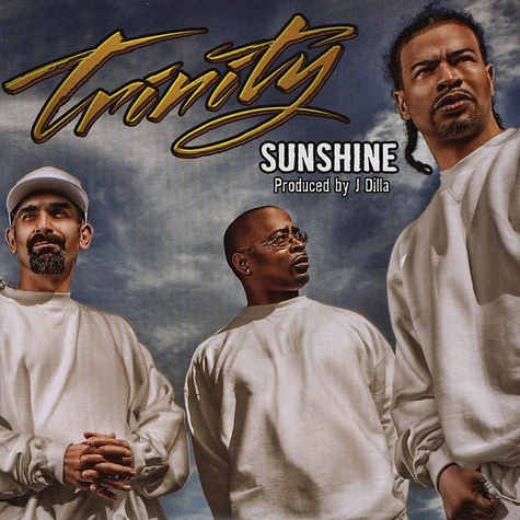 Trinity Project, The (Sadat X, AG & DJ Jab) - Sunshine