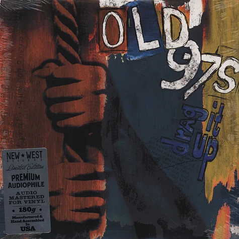 Old 97's - Drag It Up