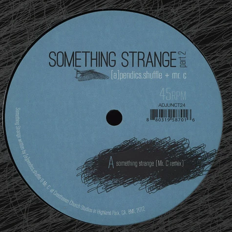[a]pendics.shuffle & Mr. C - Something Strange Part 2