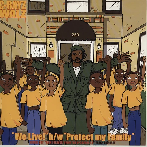 C-Rayz Walz - We Live! / Protect My Family / Rain Forever