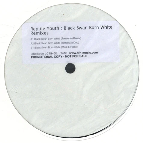 Reptile Youth - Black Swan Born White Remixes