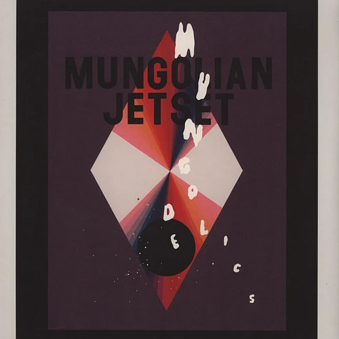 Mungolian Jetset - Mungodelics