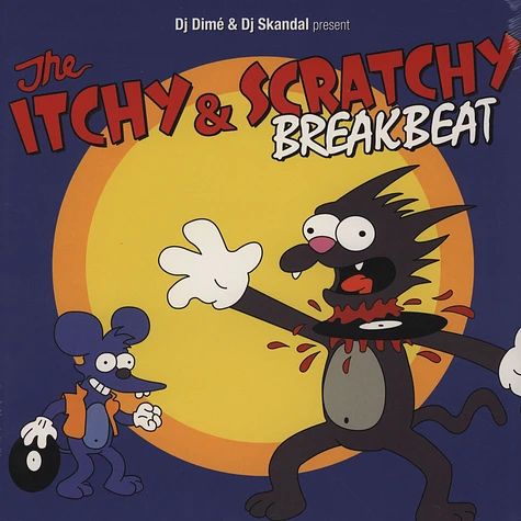 DJ Dime & DJ Skandal - The Itchy And Scratchy Breakbeat