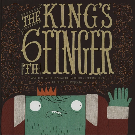 Jolby & Rachel Roellke Coddington - The King's 6th Finger