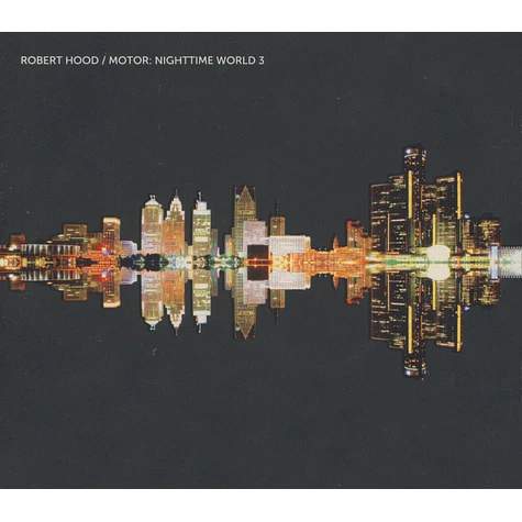 Robert Hood - Motor: Nighttime World 3